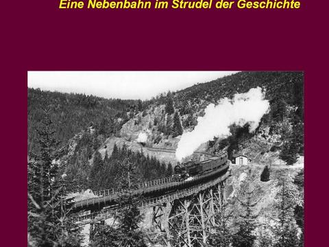 Cover Eisenbahn Triptis - Marxgrün , Eine Nebenbahn im Strudel der Geschichte