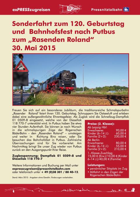 Sonderfahrt zum 120. Geburtstag und Bahnhofsfest nach Putbus zum „Rasenden Roland“ am 30.5.2015