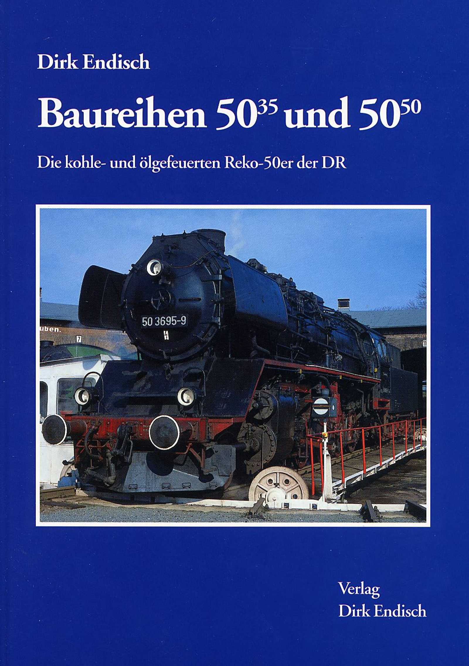 Cover Buch „Baureihen 50.35 und 50.50 Die kohle- und ölgefeuerten Reko-50er der DR“