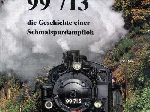 Cover Buch „99  713 – die Geschichte einer Schmalspurdampflok“