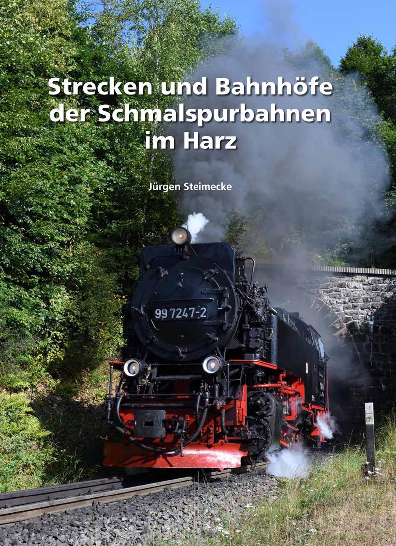 Cover Buch „Strecken und Bahnhöfe der Schmalspurbahnen im Harz“ Band 1
