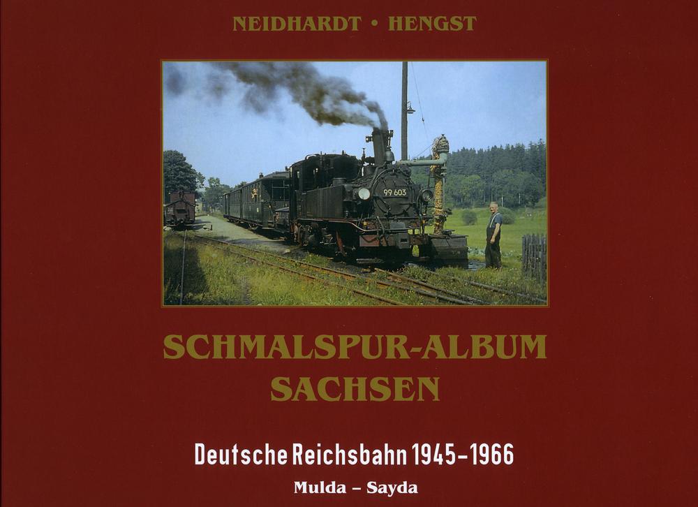 Cover Buch „Schmalspur-Album Sachsen Deutsche Reichsbahn 1945–1966 | Mulda – Sayda“