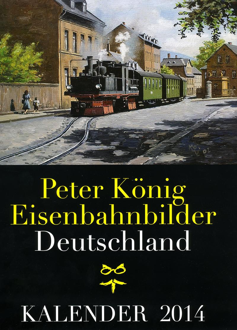 Cover „Eisenbahnbilder Deutschland (Kalender 2014)“