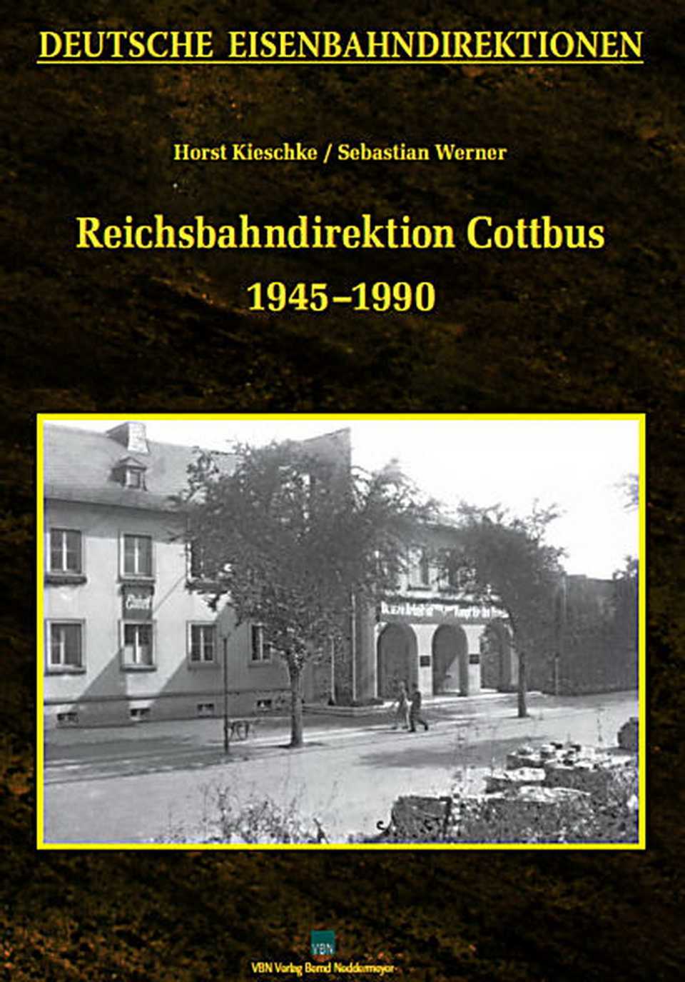 Cover Buch „Reichsbahndirektion Cottbus 1945–1990“
