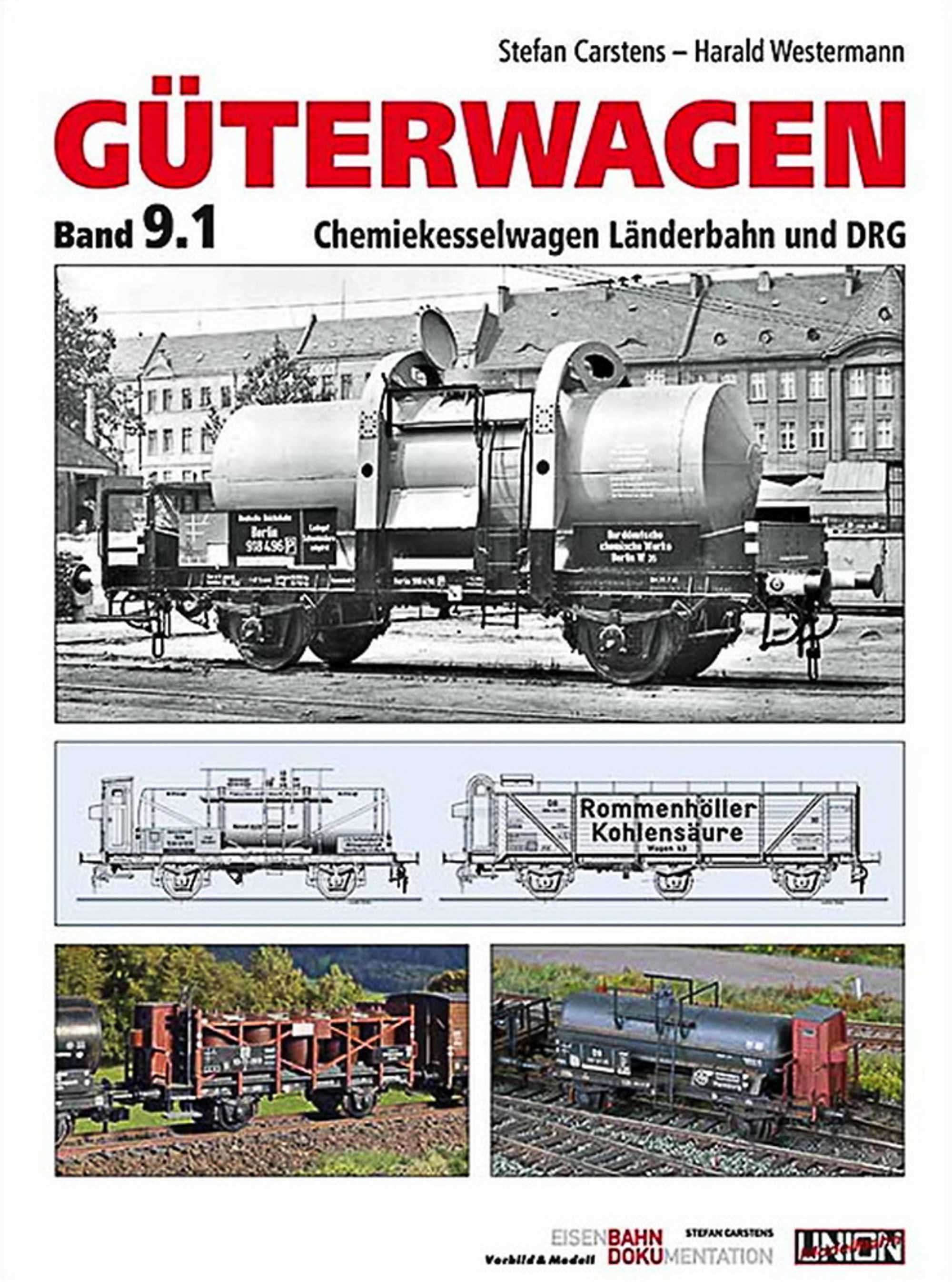 Cover Buch „Güterwagen Band 9.1 - Chemiekesselwagen Länderbahn und DRG“