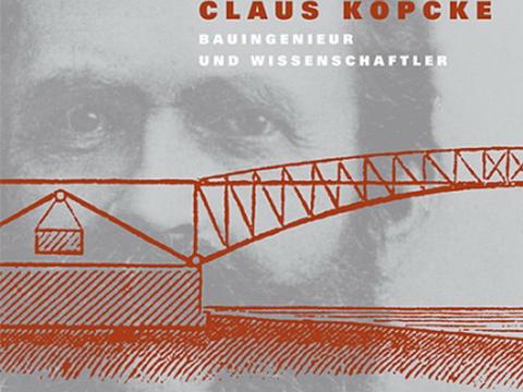 Cover Buch „Claus Köpcke - Bauingenieur und Wissenschaftler“