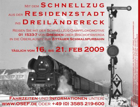 Veranstaltungsankündigung 16. bis 21. Februar 2009: Mit dem Schnellzug aus der Residenzstadt ins Dreiländereck