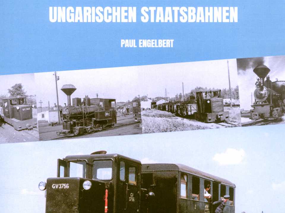 Cover Buch „Gazdasági vasutak - Die Feldbahnen der ungarischen Staatsbahnen“