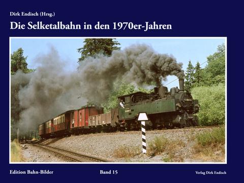Cover Buch „Die Selketalbahn in den 1970er-Jahren“