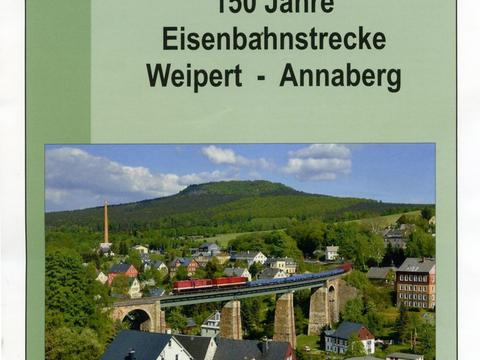Cover Broschüre „150 Jahre Eisenbahnstrecke Weipert - Annaberg“