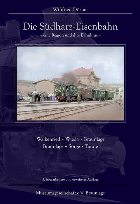 Cover Buch „Die Südharz-Eisenbahn - eine Region und ihre Bahnlinie“