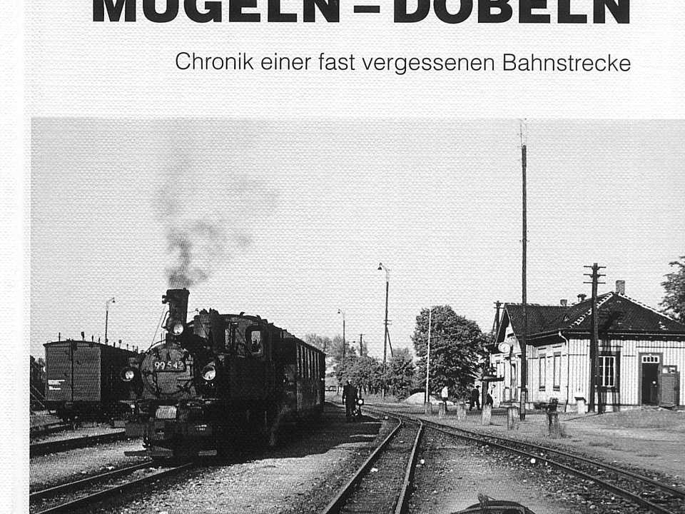 Cover Buch „Die Schmalspurbahn Mügeln – Döbeln“