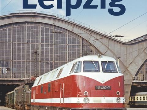 Cover „Der Eisenbahnknoten Leipzig“