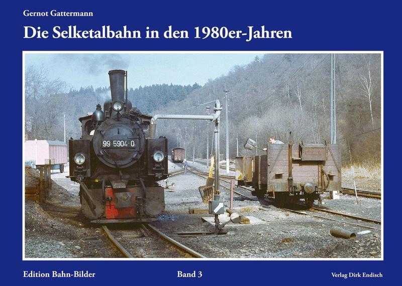 Cover „Die Selketalbahn in den 1980er-Jahren“